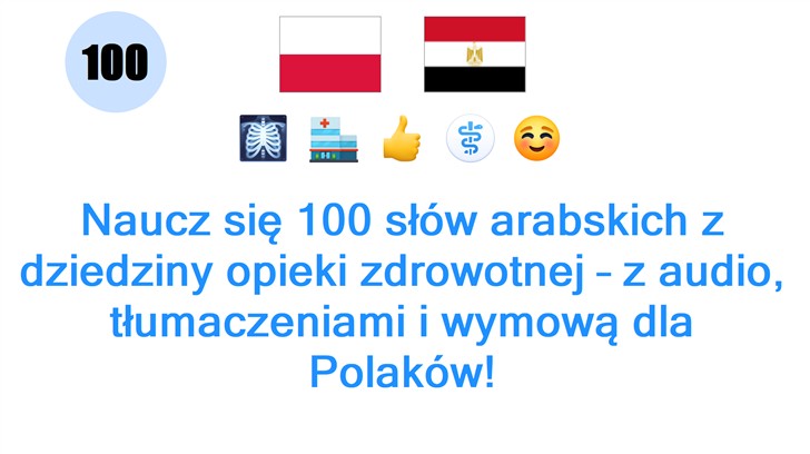 Naucz się 100 słów arabskich z dziedziny opieki zdrowotnej – z audio, tłumaczeniami i wymową dla Polaków!